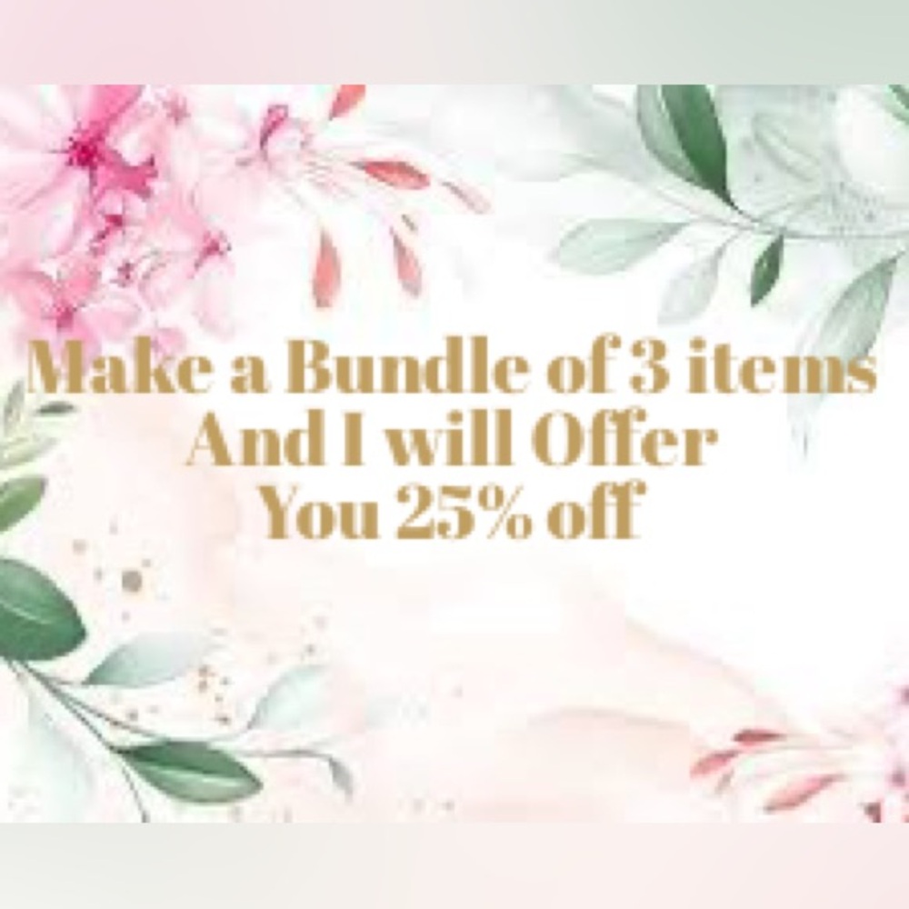 Make a Bundle of 3 items (max)